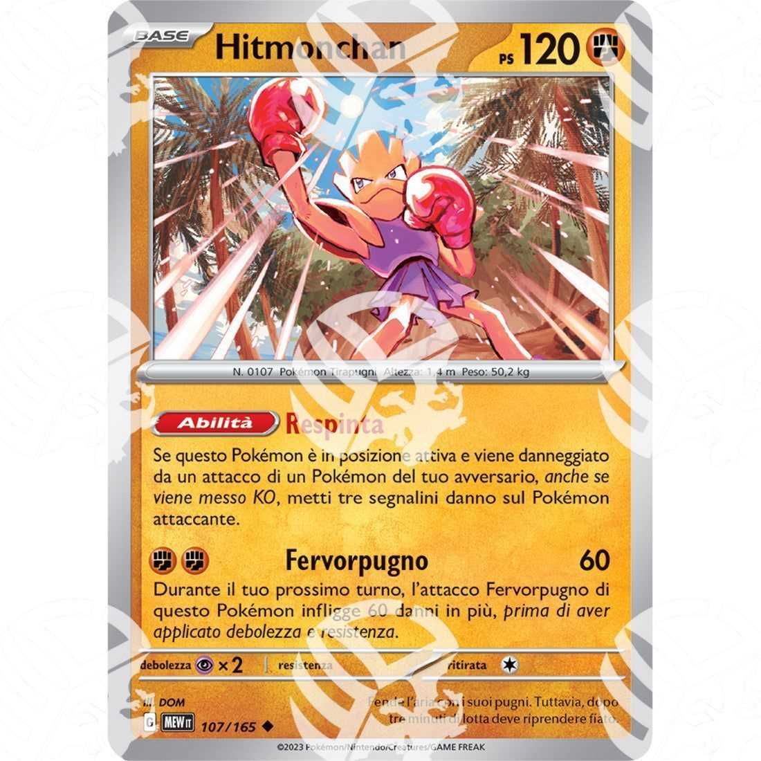 151 - Hitmonchan - 107/165 - Warcard - 151 - Hitmonchan - 107/165 i prezzi più bassi sul mercato, solo da www.warcardshop.com! Carte singole, box, buste e mazzi.