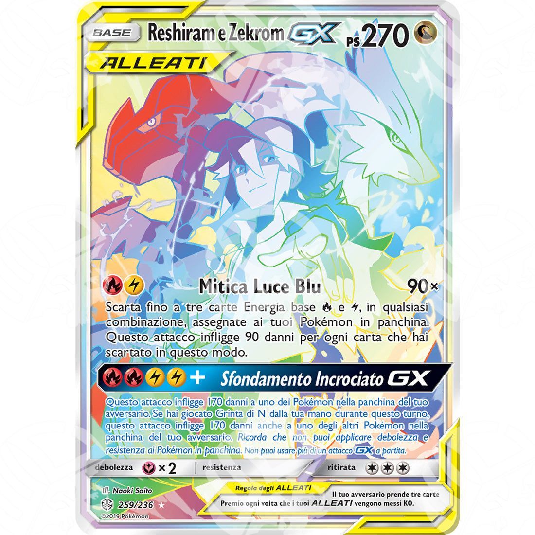 Eclissi Cosmica - Reshiram & Zekrom GX - Rainbow Rare 259/236 - Warcard - Eclissi Cosmica - Reshiram & Zekrom GX - Rainbow Rare 259/236 i prezzi più bassi sul mercato, solo da www.warcardshop.com! Carte singole, box, buste e mazzi.