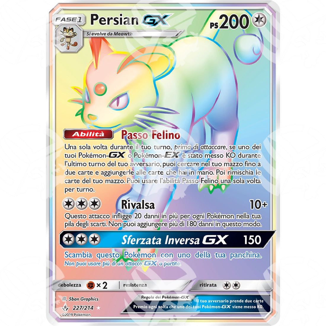 Legami Inossidabili - Persian GX - Rainbow Rare 227/214 - Warcard - Legami Inossidabili - Persian GX - Rainbow Rare 227/214 i prezzi più bassi sul mercato, solo da www.warcardshop.com! Carte singole, box, buste e mazzi.