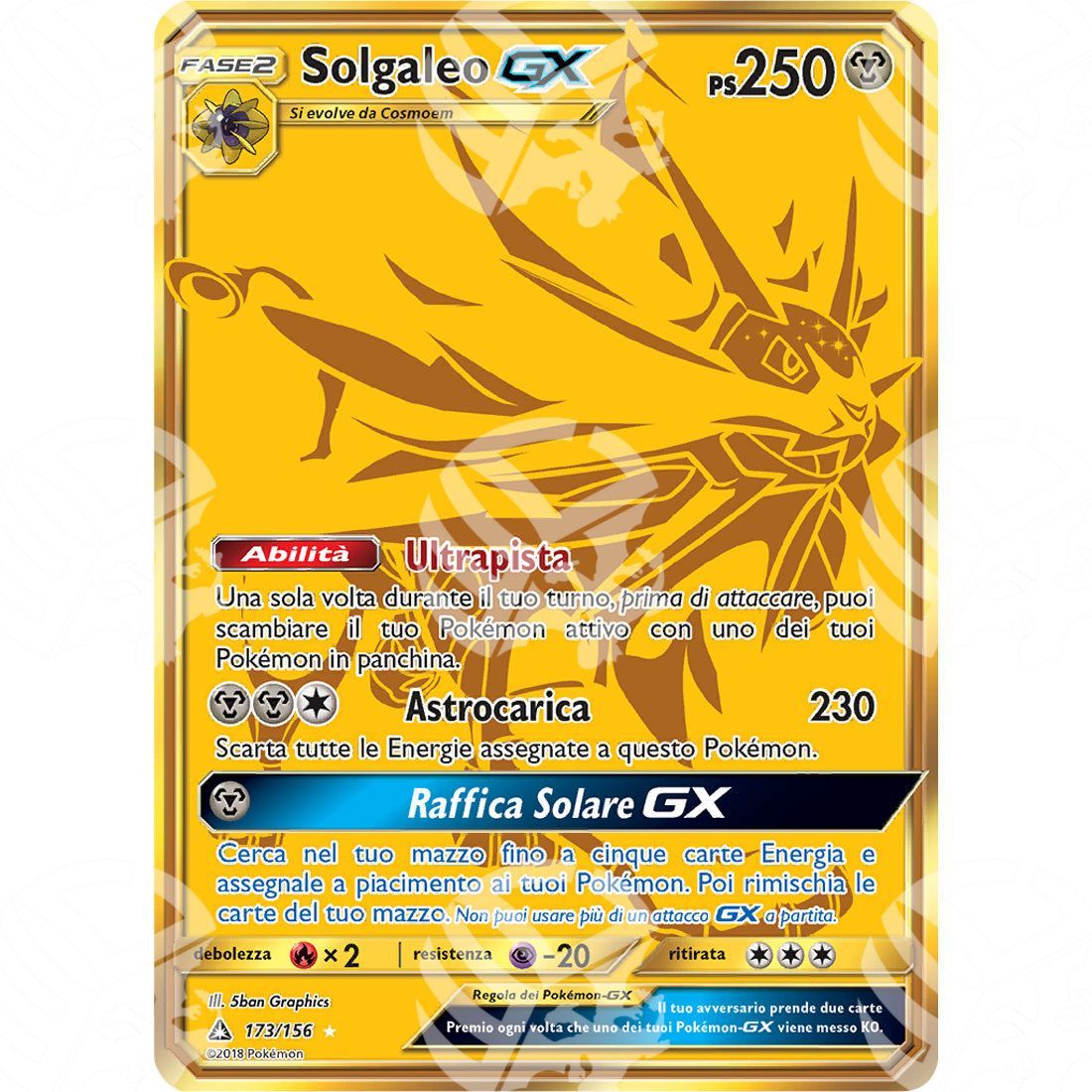 Ultraprisma - Solgaleo GX - Secret Rare 173/156 - Warcard - Ultraprisma - Solgaleo GX - Secret Rare 173/156 i prezzi più bassi sul mercato, solo da www.warcardshop.com! Carte singole, box, buste e mazzi.